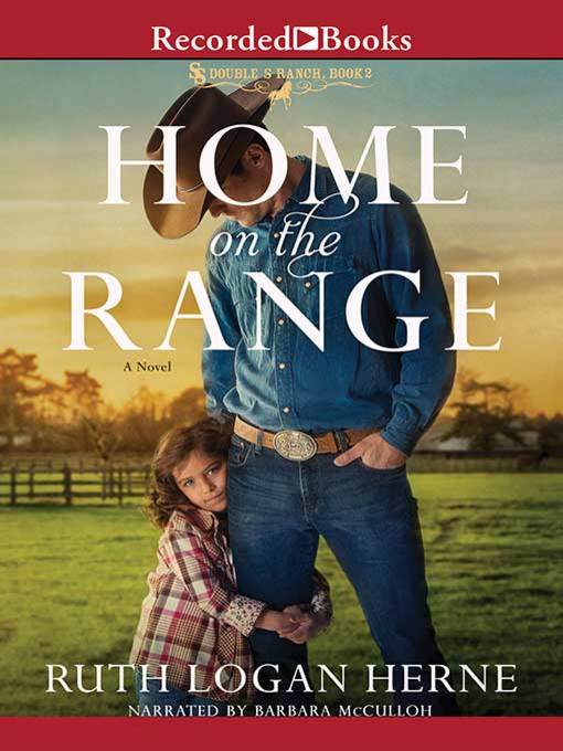Title details for Home on the Range by Ruth Logan Herne - Available